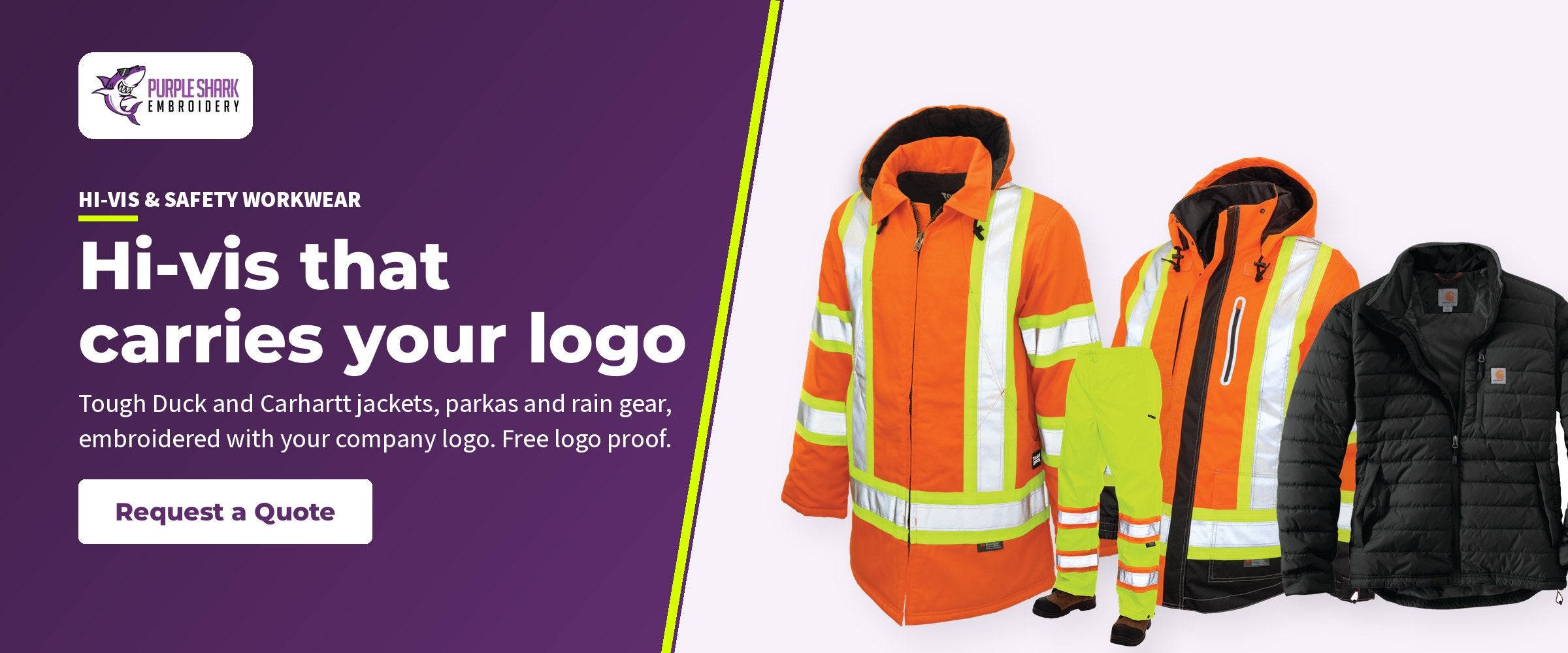 Hi-vis that carries your logo. Tough Duck and Carhartt jackets, parkas and rain gear, embroidered with your company logo. Free logo proof. Request a Quote.